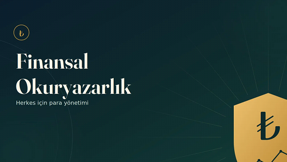 Finansal Okuryazarlık Finansal Okuryazarlık